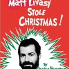 How Matt Livasy Stole Christmas